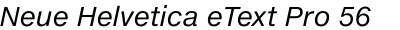 Neue Helvetica eText Pro 56 Italic